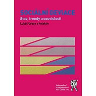 Sociální deviace - Stav, trendy a souvislosti - Lukáš Urban