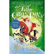 Father Christmas and Me - Matt Haig