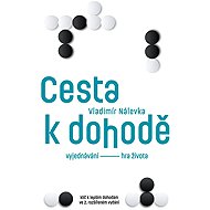 Cesta k dohodě: Vyjednávání - hra života - Vladimír Nálevka