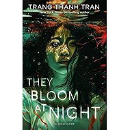 They Bloom at Night - 