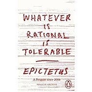 Whatever is Rational is Tolerable - 