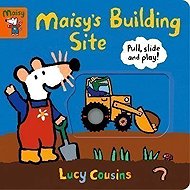 Maisy´s Building Site: Pull, Slide and Play! - 