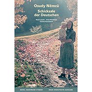 Osudy Němců / Schicksale der Deutschen - Petra Laurin