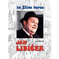 Jan Libíček ze Zlína herec - Josef Petrů