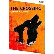Crossing - Cormac McCarthy