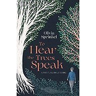 To Hear The Trees Speak - 