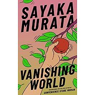 Vanishing World - Sajaka Murata