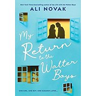My Return to the Walter Boys - Ali Novak