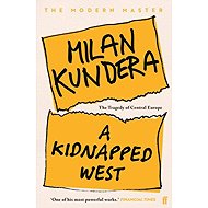 Kidnapped West - Milan Kundera