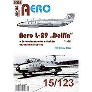 Aero 15/123 L-29 „Delfín“ - 1.díl - Miroslav Irra
