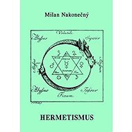 Hermetismus - Milan Nakonečný