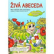 Živá abeceda - Alena Bára Doležalová  Miloš Novotný