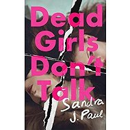 Dead Girls Don´t Talk - 