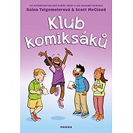 Klub komiksáků - Raina Telgemeier  Scott McCloud