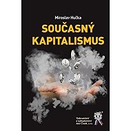 Současný kapitalismus - Miroslav Hučka