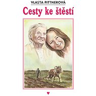 Cesty ke štěstí - Vlasta Pittnerová