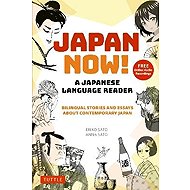 Japan Now! A Japanese Language Reader - 