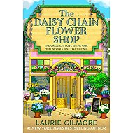 Daisy Chain Flower Shop - Laurie Gilmore