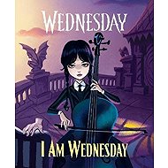 Wednesday: I Am Wednesday - 