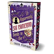 Apparently, Sir Cameron Needs to Die - 