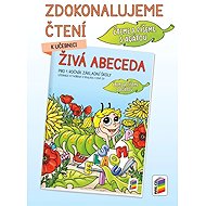 Zdokonalujeme čtení k Živé abecedě - Alena Bára Doležalová  Miloš Novotný