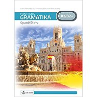 Praktická gramatika španělštiny B2/B2+ - 