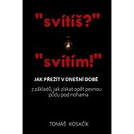 Jak přežít v dnešní době - Tomáš Kosačík