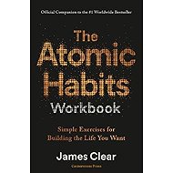 Atomic Habits Workbook - James Clear