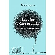 Jak vést v čase úzkosti - 