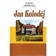 Jan Koloděj - Vlasta Javořická
