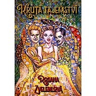 Krutá tajemství - Rosana Zvelebilová