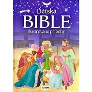 Dětská Bible - Ilustrované příběhy - José Morán