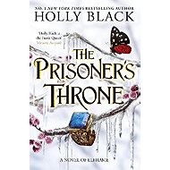The Prisoner´s Throne - Holly Black