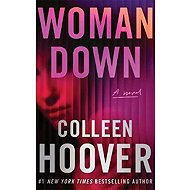 Woman Down - Colleen Hoover