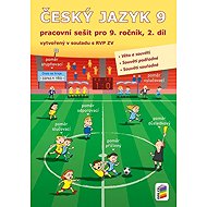 Český jazyk 9, 2. díl (pracovní sešit) - Jaromíra Kvačková  Lenka Bičanová  Lidmila Mrázková
