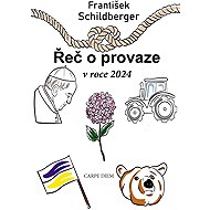 Řeč o provaze v roce 2024 - František Schildberger