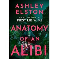 Anatomy of an Alibi - Ashley Elston