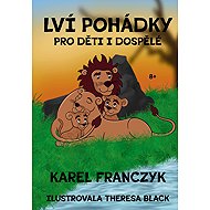 Lví pohádky pro děti i dospělé - 