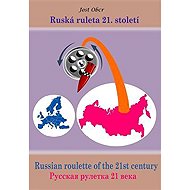Ruská ruleta 21. století - Jost Obcr