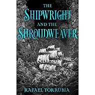 Shipwright and the Shroudweaver - 