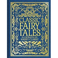 Classic Fairy Tales - Charles Perrault