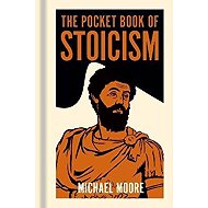 Pocket Book of Stoicism - Michael Moore