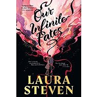 Our Infinite Fates - Laura Steven