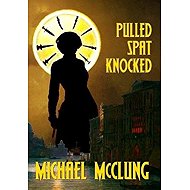 Pulled Spat Knocked - 