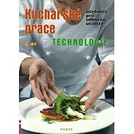 Kuchařské práce – Technologie 2. díl (učebnice OU) - Alena Šindelková