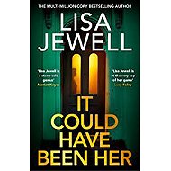 It Could Have Been Her - Lisa Jewell