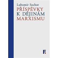 Příspěvky k dějinám marxismu - 