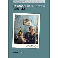 Stížnosti, které potěší - Jiří Dědeček