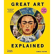 Great Art Explained - James Payne