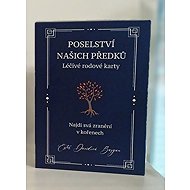 Poselství našich předků - Léčivé rodové karty - 